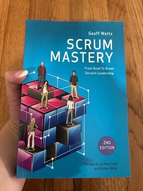 Scrum Mastery (Geoff Watts' Agile Mastery Series)